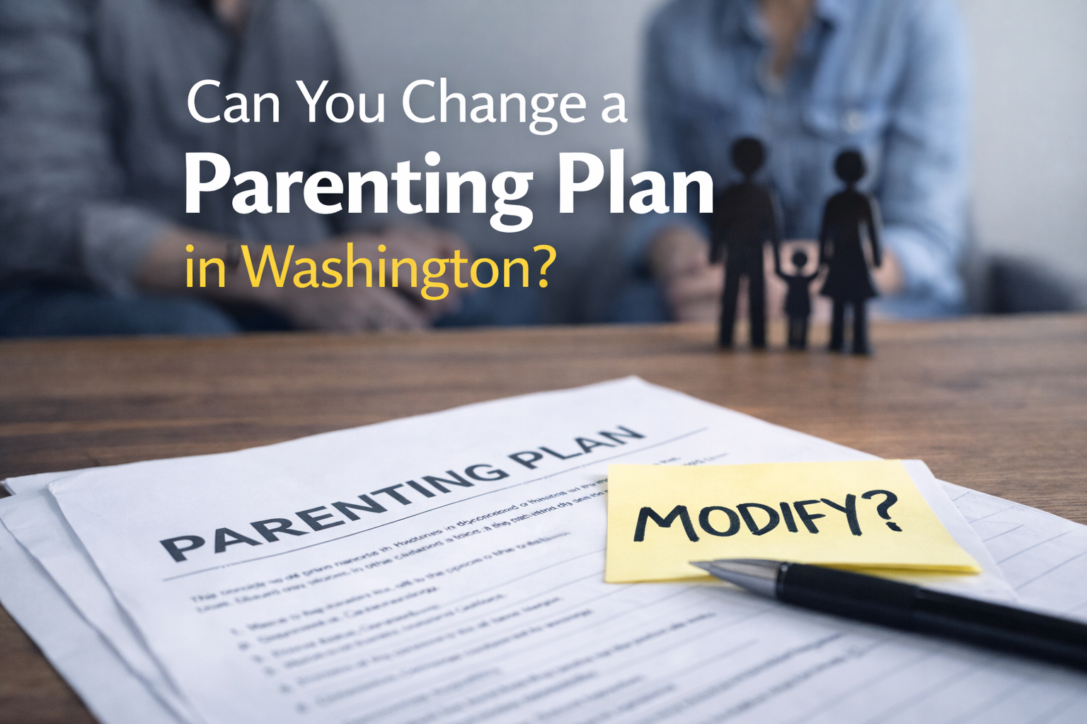 Can you change or modify a parenting plan in Washington State?